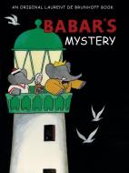 Babar's Mystery (UK Edition) di Laurent de Brunhoff edito da Abrams