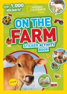 National Geographic Kids on the Farm Sticker Activity Book: Over 1,000 Stickers! di National Geographic Kids edito da NATL GEOGRAPHIC SOC