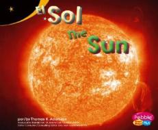 El Sol/The Sun di Thomas K. Adamson edito da Pebble Plus