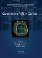 Quantitative MRI in Cancer edito da Taylor & Francis Inc