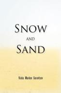 Snow and Sand di Vicka Markov Surovtsov edito da iUniverse