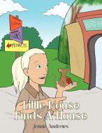Little Mouse Finds a House di Jennie Andrews edito da AuthorHouse