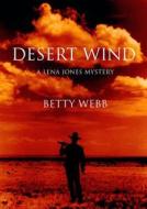 Desert Wind di Betty Webb edito da Blackstone Audiobooks