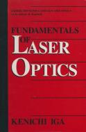 Fundamentals of Laser Optics di Kenichi Iga edito da Springer US