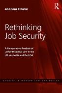 Rethinking Job Security di Joanna Howe edito da Taylor & Francis Ltd