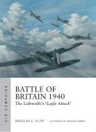 Battle of Britain 1940 di Doug Dildy edito da Bloomsbury Publishing PLC