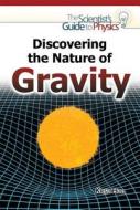 Discovering the Nature of Gravity di Kristi Holl edito da Rosen Young Adult