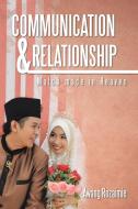 Communication & Relationship di Awang Rozaimie edito da AuthorHouse