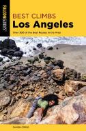 Best Climbs Los Angeles 2ed di Damon Corso edito da Rowman & Littlefield