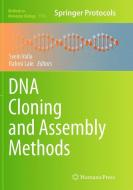DNA Cloning and Assembly Methods edito da Humana Press