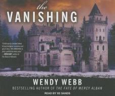 The Vanishing di Wendy Webb edito da Tantor Audio