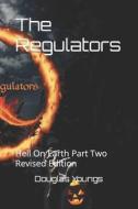 The Regulators: Hell on Earth Part Two di Douglas H. Youngs edito da Createspace