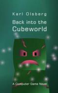 Back Into the Cubeworld di Karl Olsberg edito da Createspace