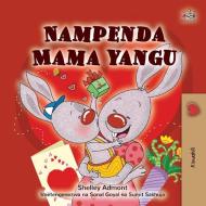 I Love My Mom (Swahili Children's Book) di Shelley Admont, Kidkiddos Books edito da KidKiddos Books Ltd.