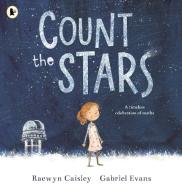 Count the Stars di Raewyn Caisley edito da Walker Books Ltd.