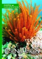 Echinoderms di Joanna Brundle edito da KIDHAVEN K 12