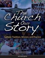 The Church di Patricia Morrison Driedger edito da Ave Maria Press