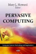 Pervasive Computing edito da Nova Science Publishers Inc