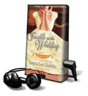 Trouble at the Wedding di Laura Lee Guhrke edito da Tantor Audio Pa