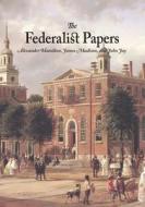 The Federalist Papers edito da Stonewell Press