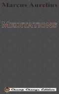 MEDITATIONS (CHUMP CHANGE EDIT di Marcus Aurelius edito da LIGHTNING SOURCE INC