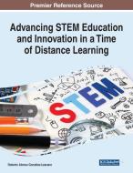 Advancing STEM Education and Innovation in a Time of Distance Learning edito da IGI Global