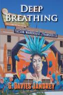 Deep Breathing di G. Davies Jandrey edito da Cortero Publishing