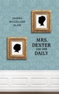 Mrs. Dexter and Her Daily di Joanna McClelland Glass edito da Playwrights Canada Press