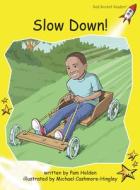Slow Down! di Pam Holden edito da Flying Start Books Ltd