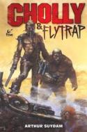 The Complete Cholly & Flytrap di Arthur Suydam edito da Titan Comics