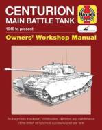 Centurion Tank Manual di Simon Dunstan edito da Haynes Publishing Group