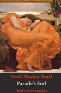 Parade's End di Ford Madox Ford edito da Benediction Classics