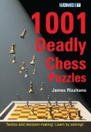 1001 Deadly Chess Puzzles di James Rizzitano edito da GAMBIT PUB