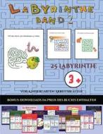 Vor-Kindergarten Arbeitsblätter (Labyrinthe - Band 2) di Jessica Windham edito da Kindergarten-Arbeitsbücher