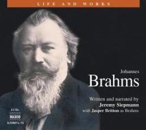 Johannes Brahms di Jeremy Siepmann edito da Naxos Audiobooks