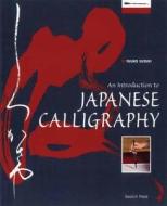 An Introduction to Japanese Calligraphy edito da Search Press(UK)