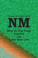 What Do You Think Yourself? with A Girl Must Live di Naomi Mitchison edito da Kennedy & Boyd