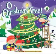 O Christmas Tree! di Ron Berry edito da Smart Kidz Publishing