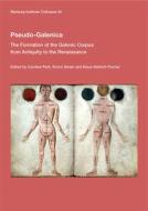 Pseudo-Galenica: The Formation of the Galenic Corpus from Antiquity to the Renaissance di Klaus-Dietrich Fischer edito da WARBURG INST