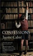 Confessions di Jaume Cabre edito da Arcadia Books