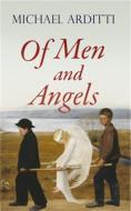 Of Men and Angels di Michael Arditti edito da Arcadia Books