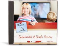 Fundamentals of Faithful Parenting di Stephen Kendrick edito da Vision Forum