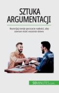 Sztuka argumentacji di Benjamin Fléron edito da 50Minutes.com (PL)