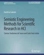 Semiotic Engineering Methods for Scientific Research in HCI di Carla Faria Leitão, Clarisse Sieckenius De Souza edito da Springer International Publishing