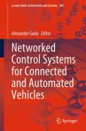 Networked Control Systems for Connected and Automated Vehicles edito da Springer International Publishing