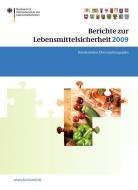 Berichte Zur Lebensmittelsicherheit 2009 edito da Springer Basel