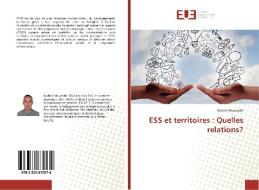 ESS et territoires : Quelles relations? di Brahim Mountahi edito da Editions universitaires europeennes EUE