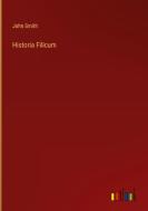 Historia Filicum di John Smith edito da Outlook Verlag