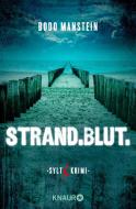 Strand.Blut. di Bodo Manstein edito da Knaur Taschenbuch