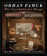 Die Unschuld der Dinge di Orhan Pamuk edito da Hanser, Carl GmbH + Co.